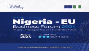 EU-Nigeria Business Forum to Unveil Investment Opportunities In Abuja